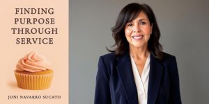 Finding Purpose Through Service by Joni Navarro Sucato